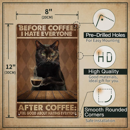 Letrero divertido de hojalata vintage con texto en inglés "Cat Before Coffee I...